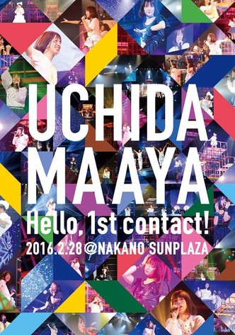 UCHIDA MAAYA 1st LIVE Hello,1st contact!