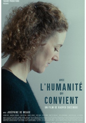 Avec l'humanité qui convient