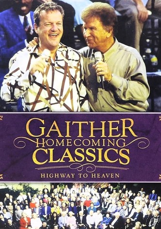 Gaither Homecoming Classics Highway to Heaven