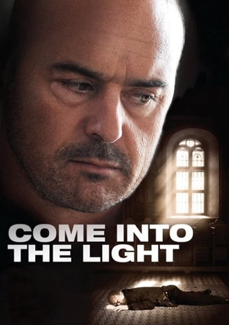 Come Into the Light