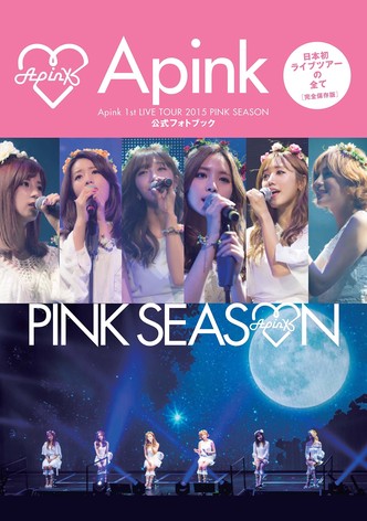 Apink 1st LIVE TOUR 2015 ~PINK SEASON~