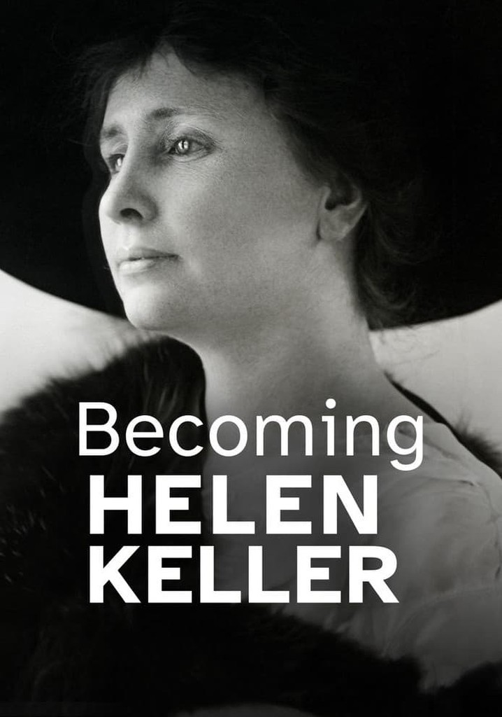 Becoming Helen Keller