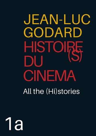 Histoire(s) du Cinéma 1a: All the (Hi)stories