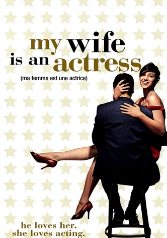 My Wife Is an Actress