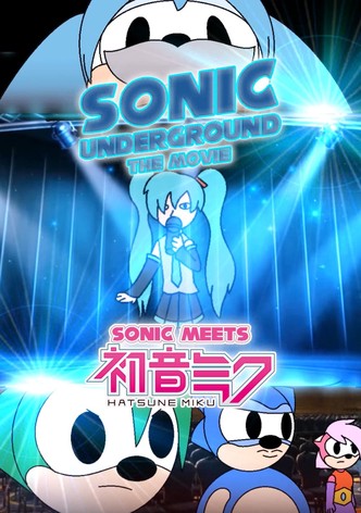 Sonic Underground The Movie: Sonic Meets Hatsune Miku