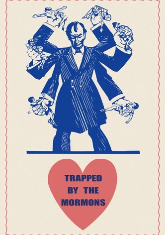 Trapped by the Mormons