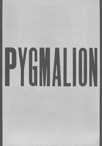 Pygmalion