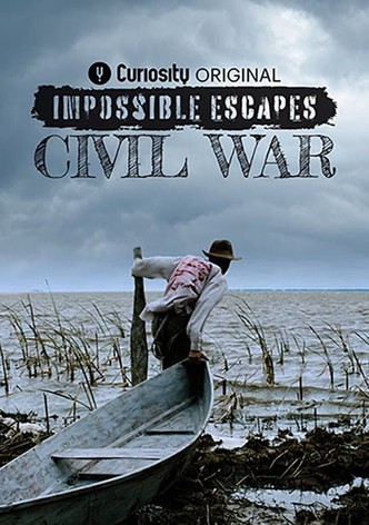 Impossible Escapes: Civil War