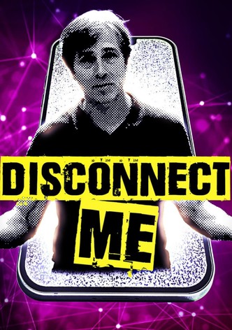 Disconnect Me