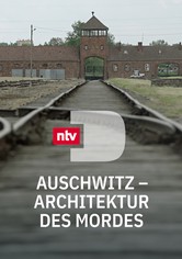 Auschwitz - Architektur des Mordes