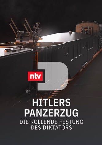 Hitlers Panzerzug - Die rollende Festung des Diktators