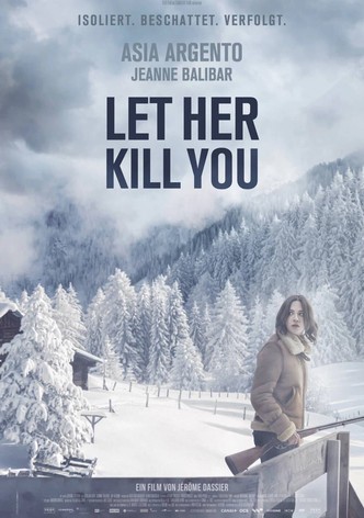 Let Her Kill You