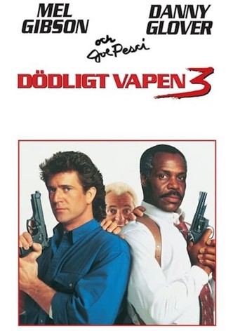 Dödligt vapen 3