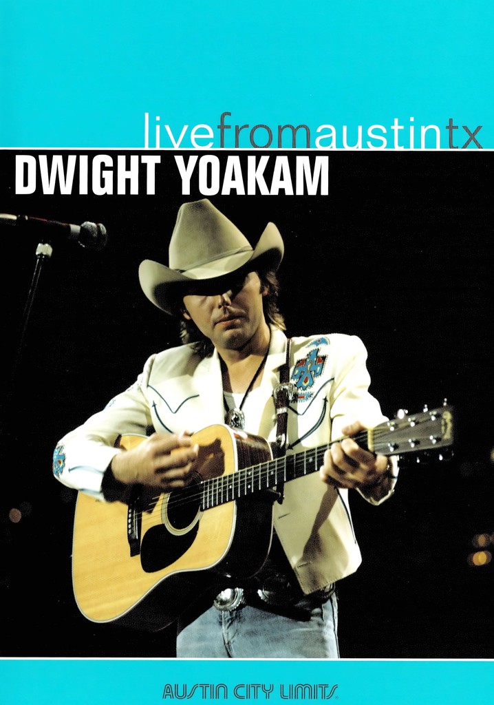Dwight Yoakam - Live from Austin TX