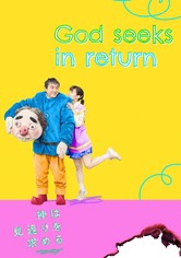 God Seeks in Return