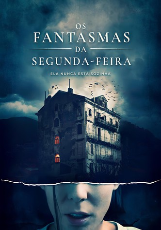 Os Fantasmas da Segunda-Feira