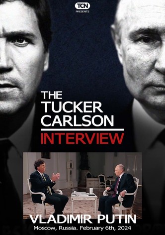 Tucker Carlson: The Vladimir Putin Interview