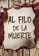 Al filo de la muerte