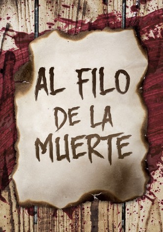 Al filo de la muerte