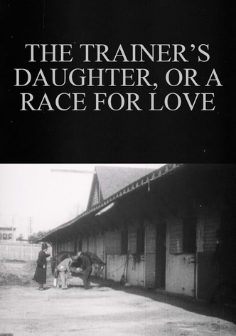 The Trainer’s Daughter, or A Race for Love