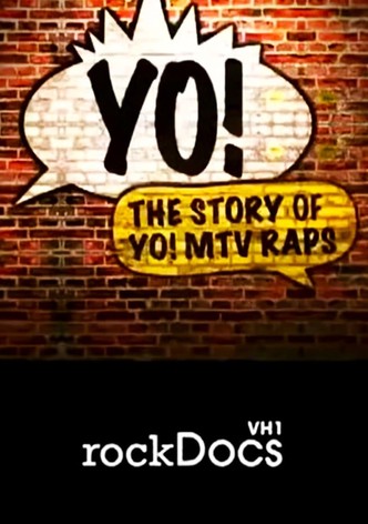 Yo! The Story of ‘Yo! MTV Raps’