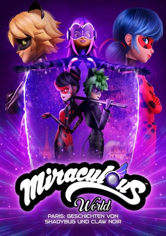 Miraculous World: Paris, Geschichten von Shadybug und Claw Noir