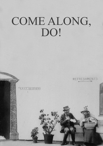Come Along, Do!
