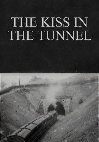 The Kiss in the Tunnel