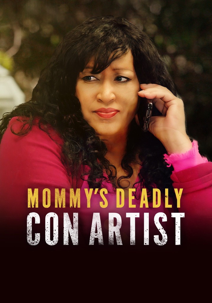 Mommy's Deadly Con Artist
