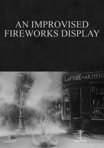 An Improvised Fireworks Display