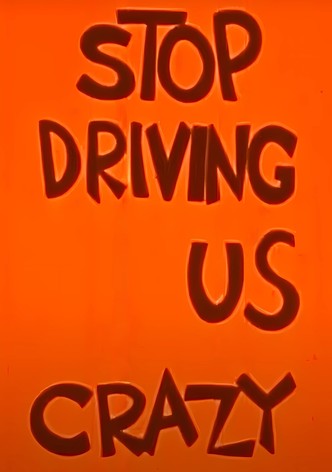Stop Driving Us Crazy