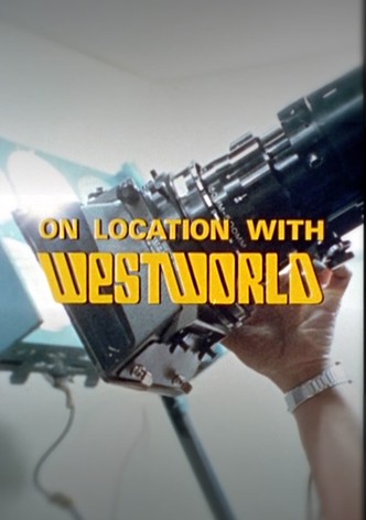 On Location with Westworld