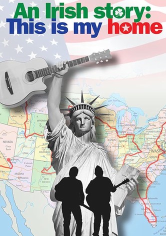 An Irish Story: This Is My Home