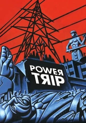 Power Trip