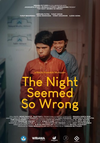 The night seemed so wrong