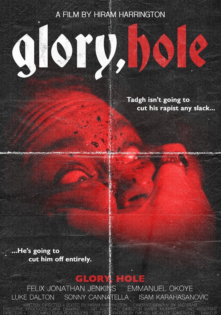 Glory, Hole