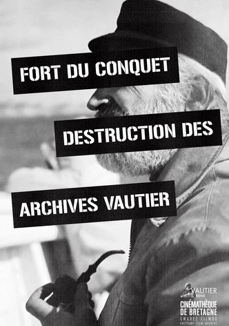 Fort Du Conquet Destruction of the Vautier Archives