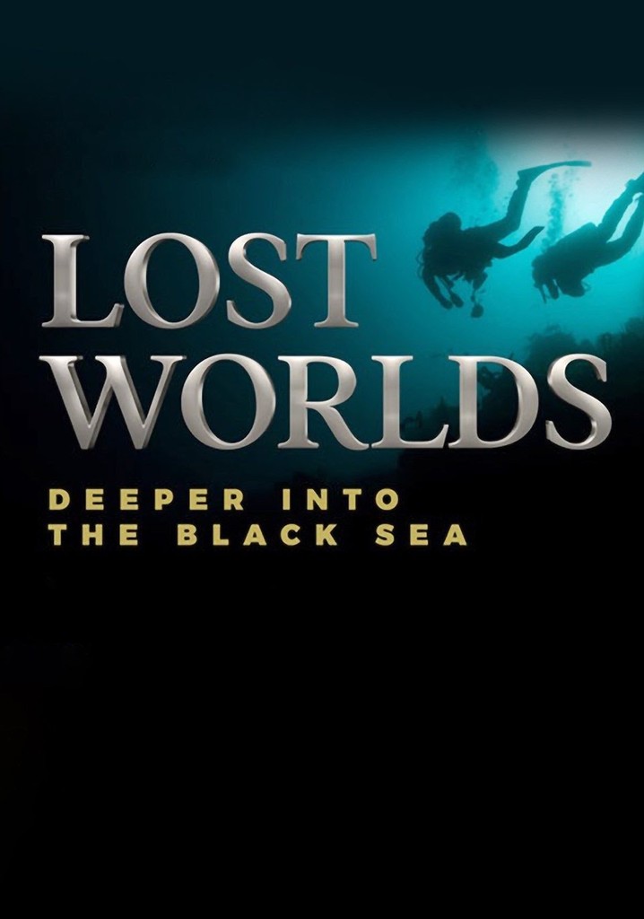 Lost World Deeper into the Black Sea streaming