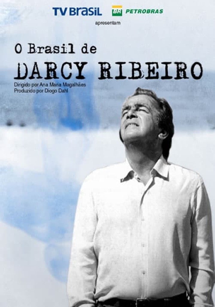 O Brasil de Darcy Ribeiro