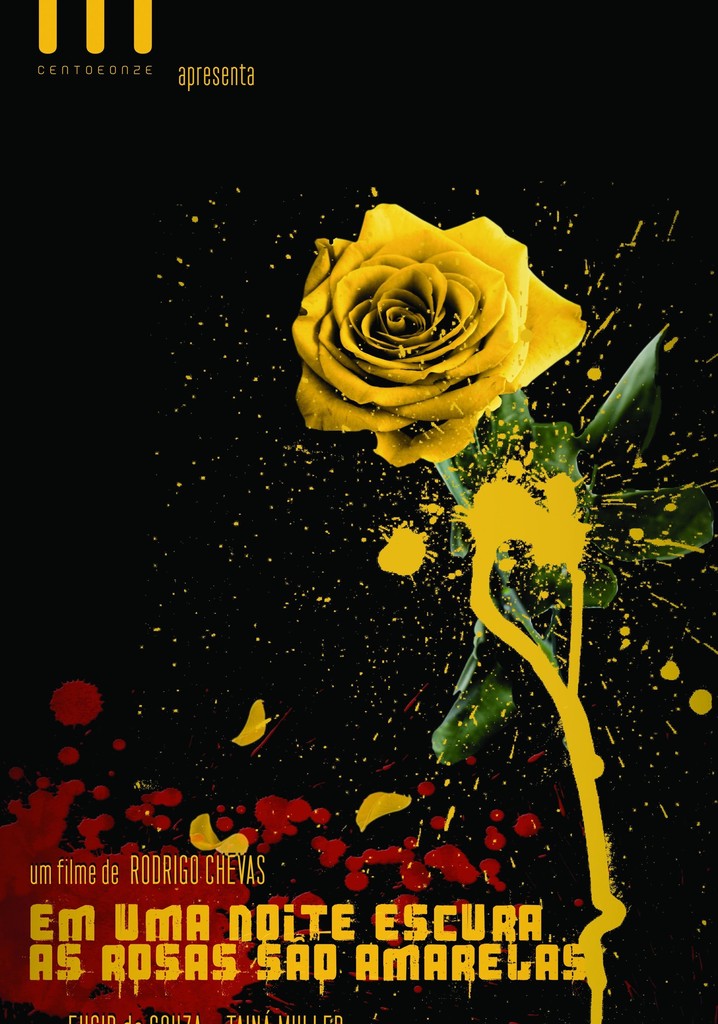 Em Uma Noite Escura, As Rosas São Amarelas