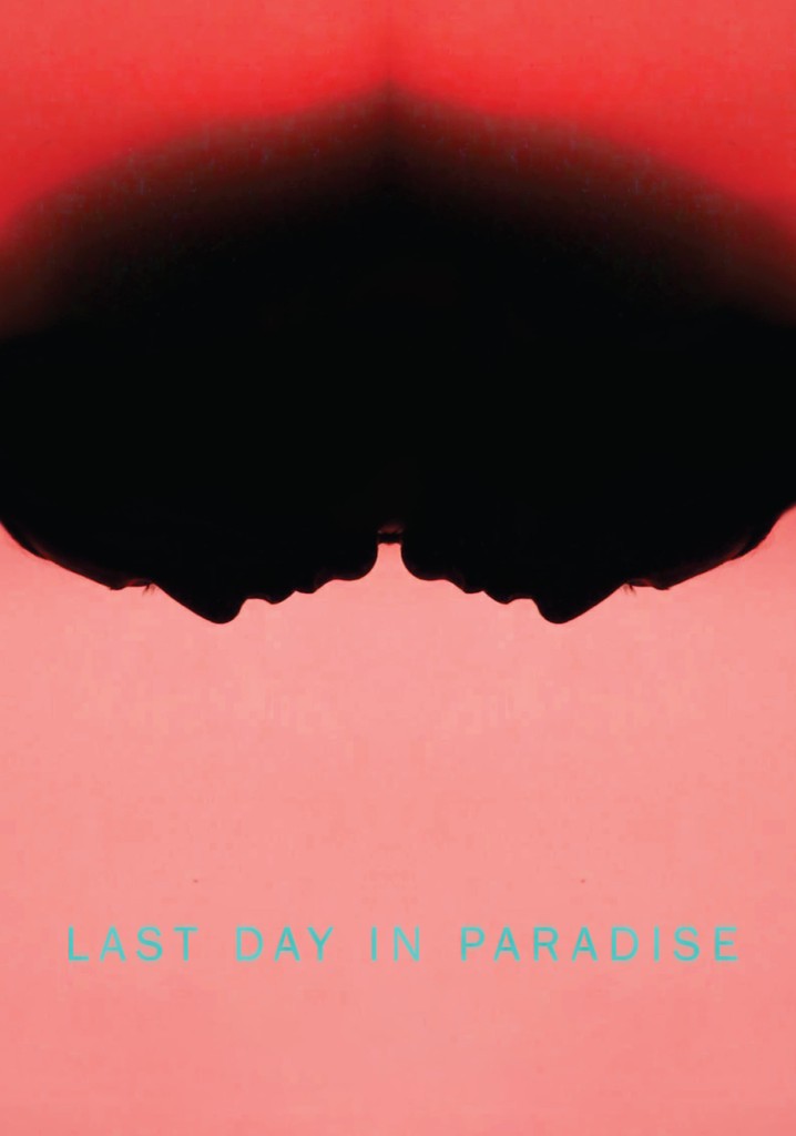 Last Day in Paradise