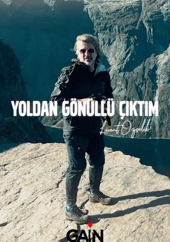 Yoldan Gönüllü Çıktım