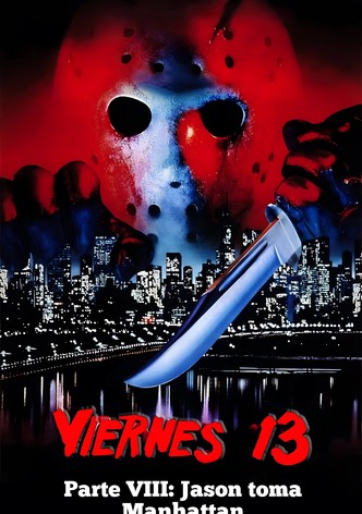 Viernes 13. Parte VIII: Jason vuelve... para siempre