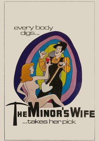 The Minor's Wife ... Takes Her Pick