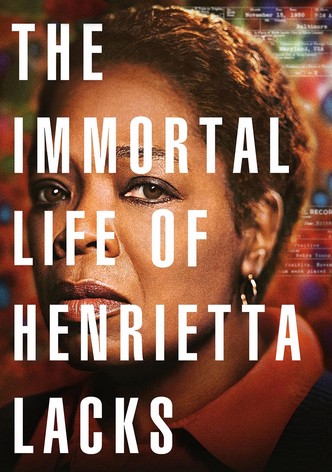 The Immortal Life of Henrietta Lacks