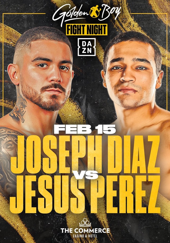 Joseph Diaz Jr vs. Jesus Perez