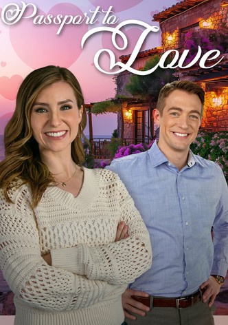 Passport to Love - Zwei Herzen auf Reisen