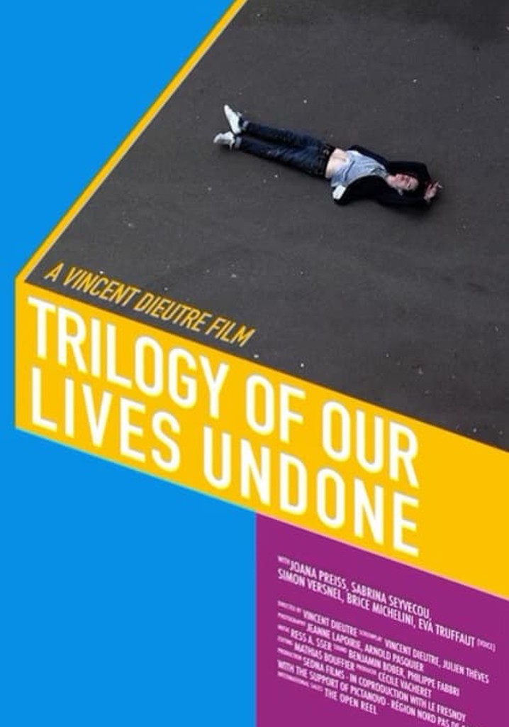 Trilogy of Our Lives Undone