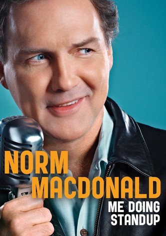 Norm Macdonald: Me Doing Standup