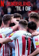 Sunderland 'Til I Die